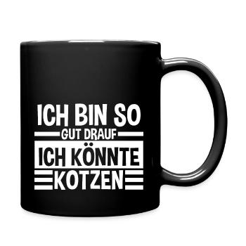 Je suis de si bonne humeur que je pourrais vomir - Mug uni - noir - Droite