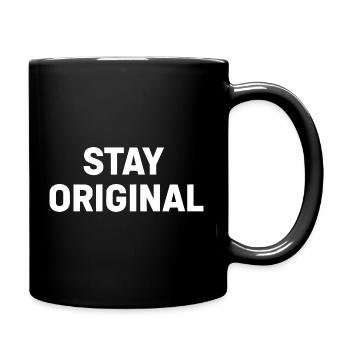 Stay Original Schriftzug – Kontrast-Print - Tasse einfarbig - Schwarz - Rechts