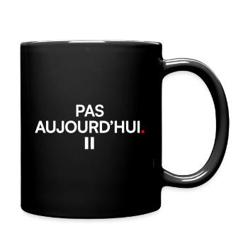 HEUTE NICHT | Minimaler Humor - Tasse einfarbig - Schwarz - Rechts