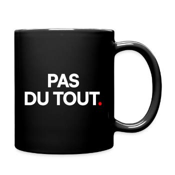 Pas du tout - Mug uni - noir - Droite