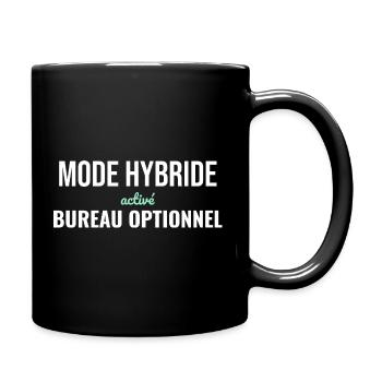 Mode Hybride — Télétravail Assumé - Mug uni - noir - Droite