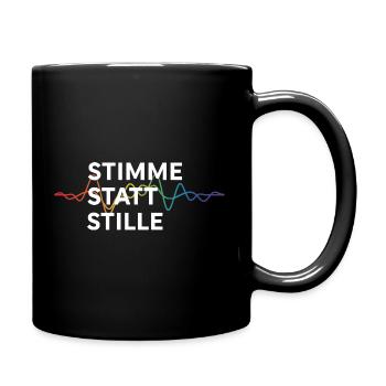 Stimme Statt Stille Statement Spruch Pride - Tasse einfarbig - Schwarz - Rechts
