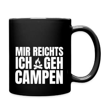 mir reichts ich geh campen - cooles Camperspruch - Tasse einfarbig - Schwarz - Rechts