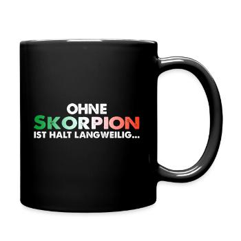 Ohne Skorpion - Tasse einfarbig - Schwarz - Rechts