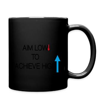 Zielen Sie niedrig, um ein Hoch zu erreichen! - Tasse einfarbig - Schwarz - Rechts