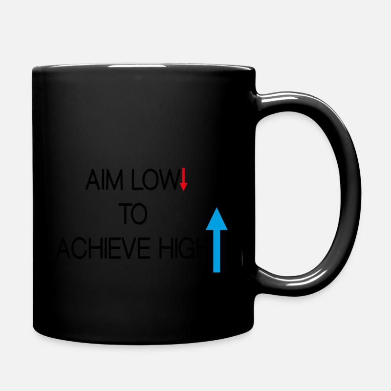 Aim low to achieve high! - Full Colour Mug - black
