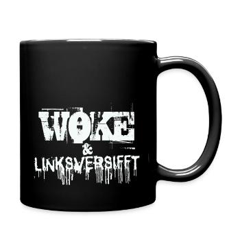 Selbstironie: WOKE & linksversifft - Tasse einfarbig - Schwarz - Rechts