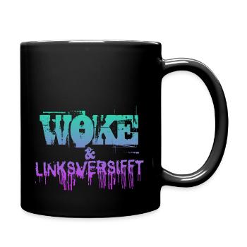 Selbstironie: WOKE & linksversifft - Tasse einfarbig - Schwarz - Rechts