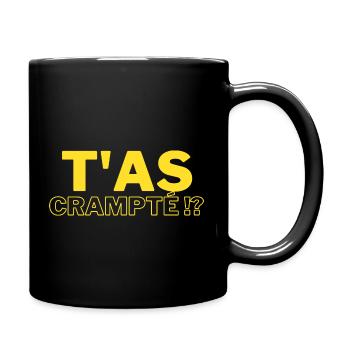 T'as crampté ? D1 - Mug uni - noir - Droite