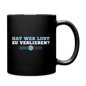 Volleyball Wer hat Lust zu verlieren - Tasse einfarbig - Schwarz - Rechts