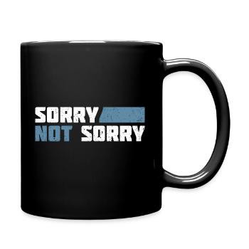 Sorry Not Sorry. Ironic and Funny Design - Full Colour Mug - black - Right