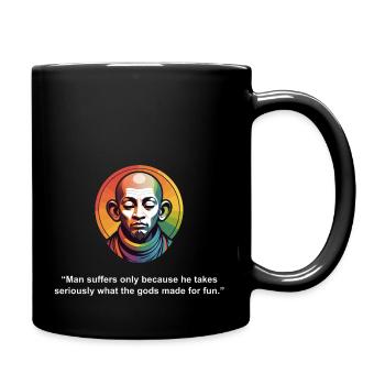 Man Suffers only Because | Zen Quote - Full Colour Mug - black - Right