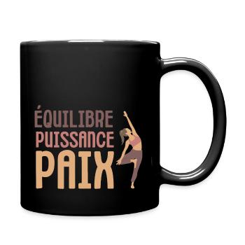 Équilibre puissance paix sérénité yoga zen - Mug uni - noir - Droite