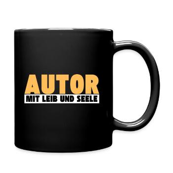 Autor mit Leib und Seele - Tasse einfarbig - Schwarz - Rechts