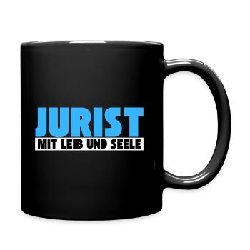 Jurist mit Leib und Seele - Tasse einfarbig - Schwarz - Rechts