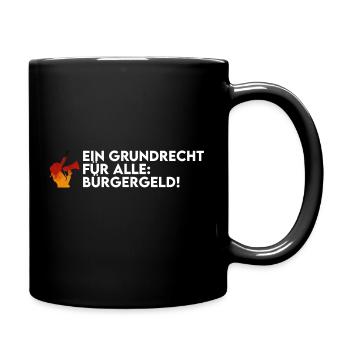 Bürgergeld - Grundrecht - Tasse einfarbig - Schwarz - Rechts