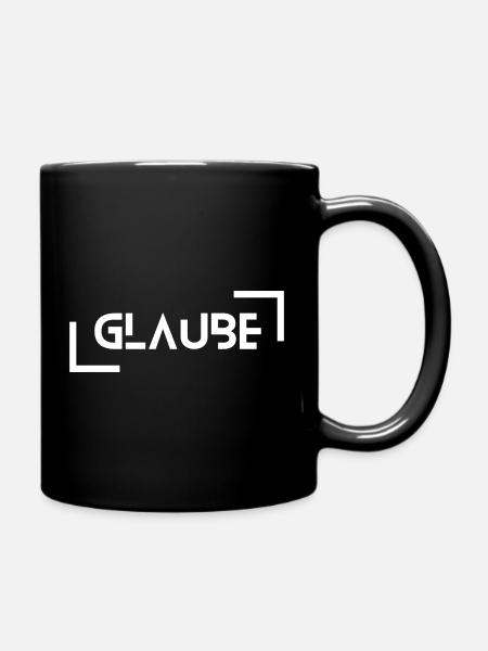 Glaube - Tasse einfarbig - Schwarz