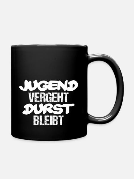 Jugend vergeht Durst bleibt - Tasse einfarbig - Schwarz