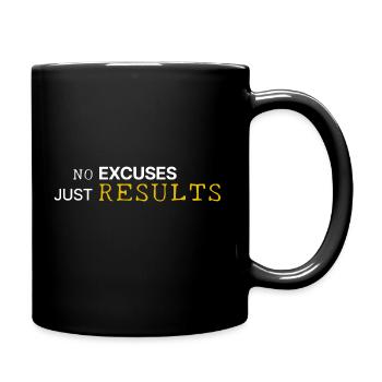 Motivation | No Excuses | Just Results - Tasse einfarbig - Schwarz - Rechts