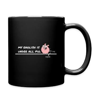Mon anglais est sous tout cochon – Denglisch Spruch - Mug uni - noir - Droite