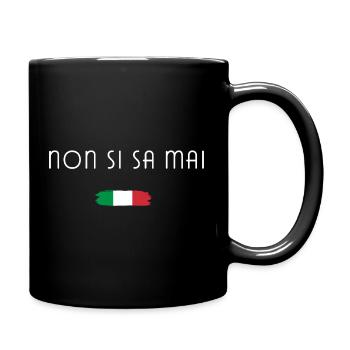 Non si sa mai – Italy Spruch Design - Full Colour Mug - black - Right