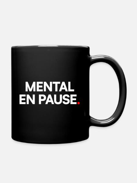 Mental en pause - Mug uni - noir