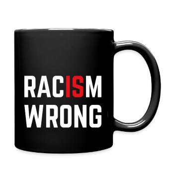 Le racisme est une erreur Antiracisme Tolérance - Mug uni - noir - Droite