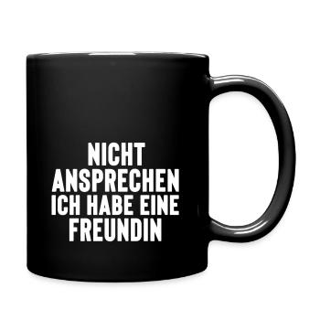 nicht ansprechen ich habe eine Freundin JGA - Tasse einfarbig - Schwarz - Rechts
