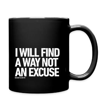 JE VAIS TROUVER UN MOYEN ET NON UNE EXCUSE! - Mug uni - noir - Droite