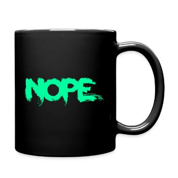 NOPE - sei kein ja-Sager! - Tasse einfarbig - Schwarz - Rechts