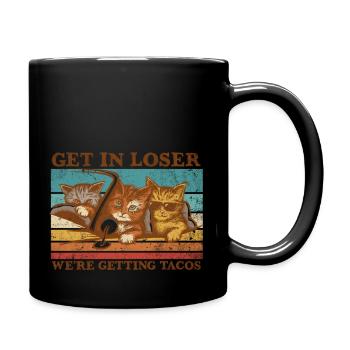 Get in Loser We re Getting Tacos T Shirt - Full Colour Mug - black - Right