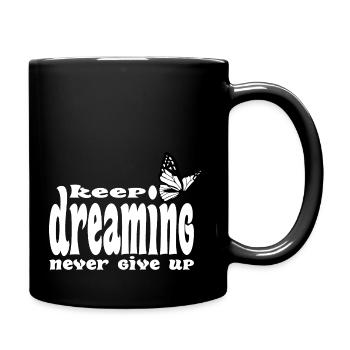 keep on dreaming - Tasse einfarbig - Schwarz - Rechts