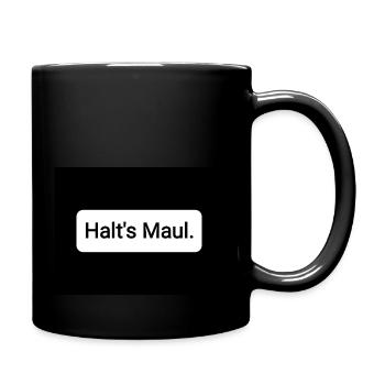 Halt s Maul - Tasse einfarbig - Schwarz - Rechts