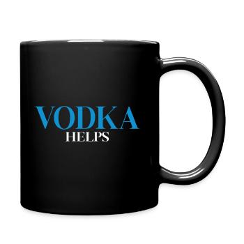 Life Is Hard Vodka Helps - Tasse einfarbig - Schwarz - Rechts