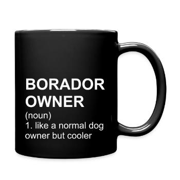 Borador Owner I Border Collie Labrador Mix - Tasse einfarbig - Schwarz - Rechts