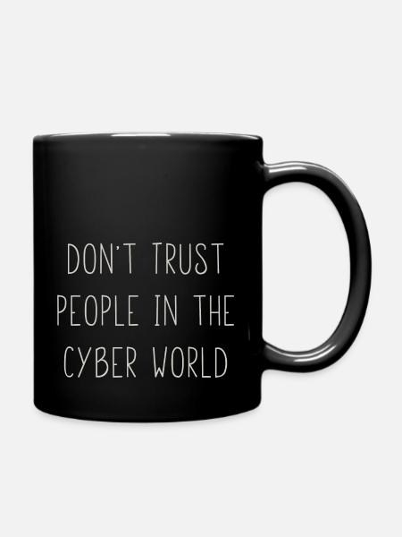 don t trust - Tasse einfarbig - Schwarz