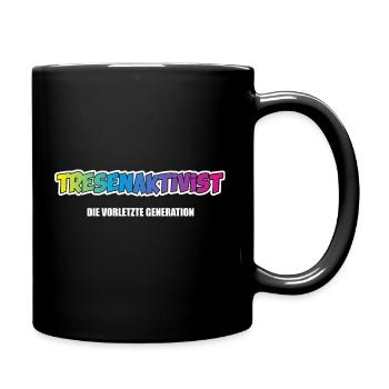 tresenaktivist bunt - Tasse einfarbig - Schwarz - Rechts