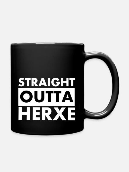Straight OUTTA HERXE - Tasse einfarbig - Schwarz