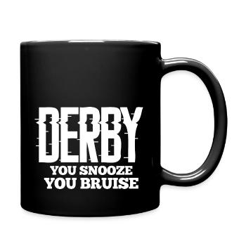 You Snooze You Bruise - Funny Derby Lover Demo - Full Colour Mug - black - Right