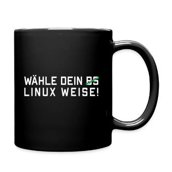 Wähle dein Linux weise! - Betriebssystem - Tasse einfarbig - Schwarz - Rechts