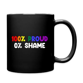 100% Proud 0% Shame LGBTQ Regenbogen - Tasse einfarbig - Schwarz - Rechts