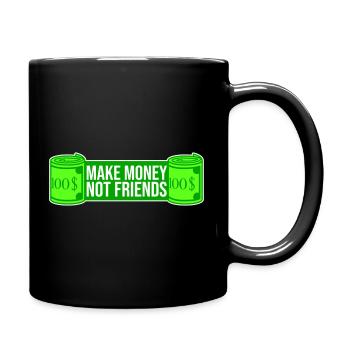 Make Money Not Friends Hustle Quote Saying Logo - Full Colour Mug - black - Right