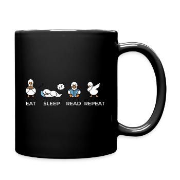 Eat Sleep Read Repeat – Lustiges Bücherwurm Gänse  - Tasse einfarbig - Schwarz - Rechts