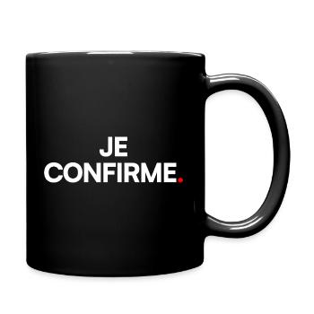 JE CONFIRME | Expression humour minimaliste - Mug uni - noir - Droite