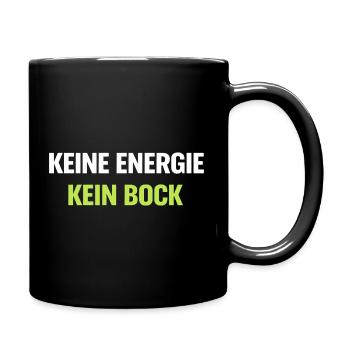 Kein Energie Kein Bock Typo Shirt - Tasse einfarbig - Schwarz - Rechts