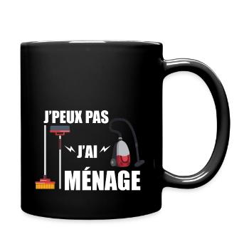 j'peux pas j'ai ménage - Mug uni - noir - Droite