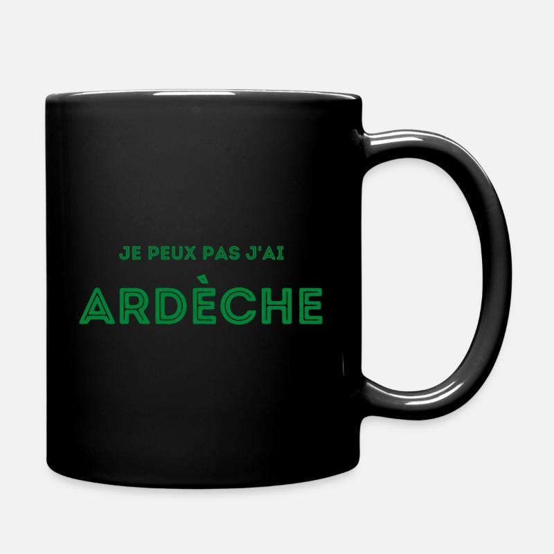 Je peux pas j'ai Ardèche - Mug uni - noir