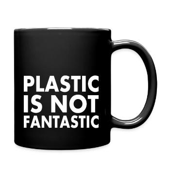 Plastic is not fantastic - Tasse einfarbig - Schwarz - Rechts