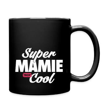 Super mamie Cool / humour grandmère - Mug uni - noir - Droite