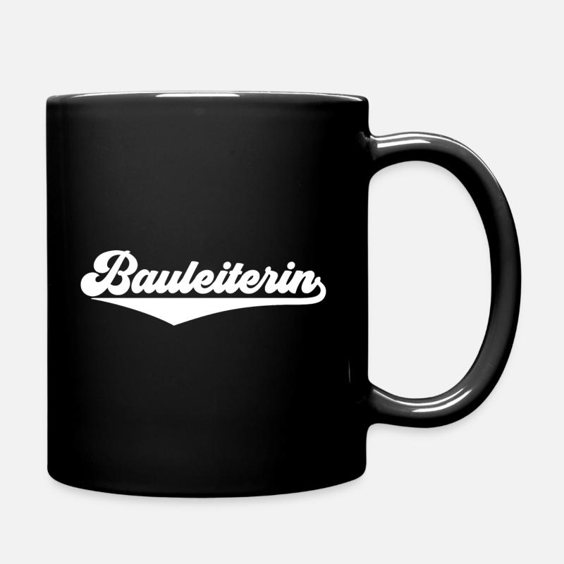 Baustelle Bauleitung Bauaufsicht Bauleiterin - Tasse einfarbig - Schwarz